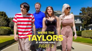 [GotMylf] Gal Ritchie, Kenzie Taylor (We’re the Taylors Part 3: Family Mayhem / 07.27.2023)