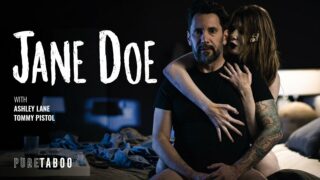 [PureTaboo] Ashley Lane (Jane Doe: A Ricky Greenwood Spotlight / 05.07.2024)